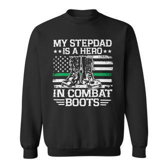 My Stepdad Is A Hero In Combat Boots 684 Shirt Sweatshirt | Favorety CA