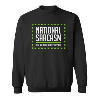 National Sarcasm Society I Funny Sarcasm Sweatshirt | Mazezy UK