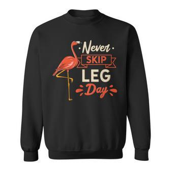 Never Skip Leg Day - Cute Flamingo Bird - Funny Workout Sweatshirt - Thegiftio UK