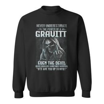 Never Underestimate The Power Of An Gravitt Even The Devil Sweatshirt - Seseable