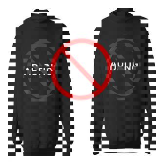 No Adulting Zone Funny Humor Sweatshirt - Thegiftio UK