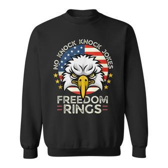 No Knock Knock Jokes Freedom Rings 4Th Of July Dad Joke Sweatshirt - Seseable