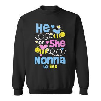 Nonna Grandma Gift He Or She Nonna To Bee Sweatshirt - Seseable