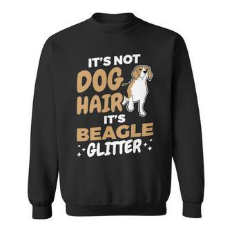 Not Dog Hair Beagle Glitter Pet Owner Dog Lover Beagle 61 Beagle Dog Sweatshirt - Seseable
