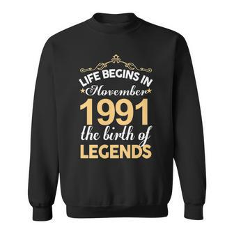 November 1991 Birthday Life Begins In November 1991 V2 Sweatshirt - Seseable