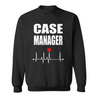 Nurse Case Manager Heartbeat Gift Sweatshirt | Mazezy