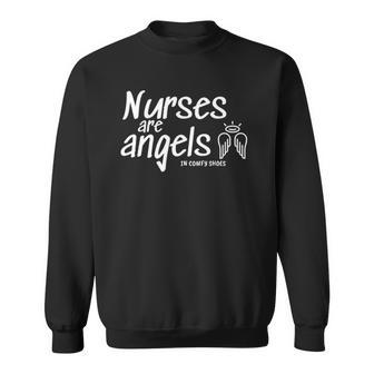 Nurses Are Angels In Comfy Shoes Nurse Gift Sweatshirt | Mazezy
