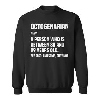 Octogenarian Definition 80 Years Old 80Th Birthday Sweatshirt - Seseable