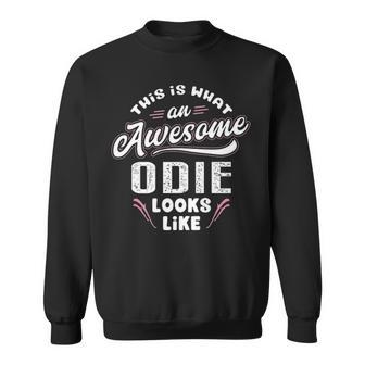Odie Grandpa Gift This Is What An Awesome Odie Looks Like Sweatshirt - Thegiftio UK