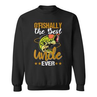 Ofishally The Best Uncle Ever Bass Fishing Fathers Day Sweatshirt - Thegiftio