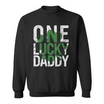 One Lucky Daddy Irish Father Dad St Patricks Day Papa Sweatshirt | Mazezy