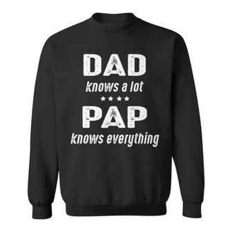 Pap Grandpa Gift Pap Knows Everything Sweatshirt - Seseable