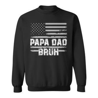 Papa Dad Bruh Fathers Day 4Th Of July Us Flag Vintage 2022 Sweatshirt - Seseable