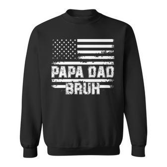 Papa Dad Bruh Fathers Day 4Th Of July Us Flag Vintage 2022 Sweatshirt - Seseable