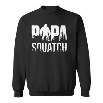 Papa Squatch Gifts For Dad Sasquatch Fathers Day V2 Sweatshirt - Seseable