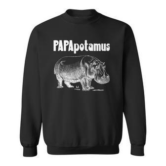 Papapotamus Father Hippo Dad Fathers Day Papa Hippopotamus Sweatshirt | Mazezy