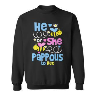 Pappous Grandpa Gift He Or She Pappous To Bee Sweatshirt - Seseable