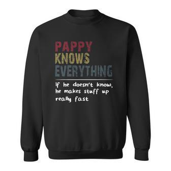 Pappy Knows Everything If He Doesnt Know Fathers Day Sweatshirt - Thegiftio UK