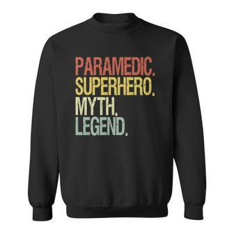 Paramedic Superhero Myth Legend Vintage Retro Sweatshirt | Mazezy