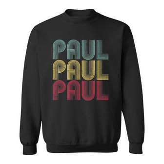 Paul Name Vintage Retro Personalized 70S 80S Gift Sweatshirt | Mazezy