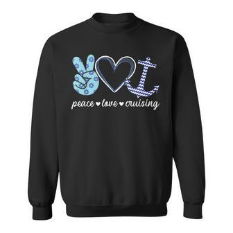 Peace Love And Cruising Ocean Vacation Cruise Ship Anchor Sweatshirt - Thegiftio UK
