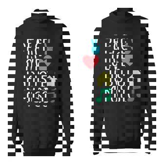 Peace Love House Music V2 Sweatshirt - Thegiftio