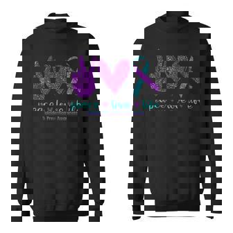 Peace Love Life Suicide Prevention Awareness Purple Ribbon Sweatshirt - Thegiftio