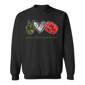 Peace Love Remember Red Poppy Flower Soldier Veteran Day T-Shirt Sweatshirt - Monsterry