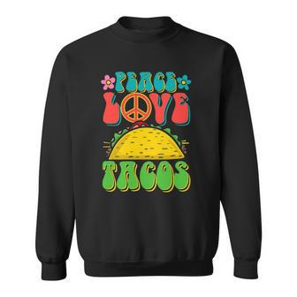 Peace Love Tacos Groovy Gift For Retro Hippie Sweatshirt | Mazezy