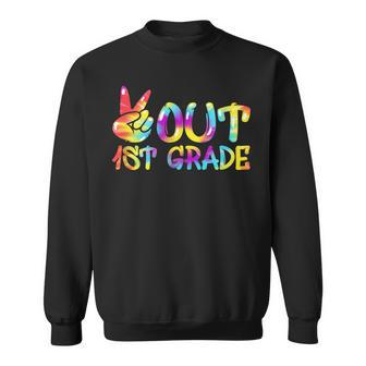 Peace Out 1St Grade Tie Dye Graduation Last Day School Funny Sweatshirt | Mazezy