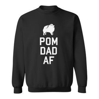 Pom Dad Af Cute Pom Lover Fathers Day Gift Sweatshirt | Mazezy