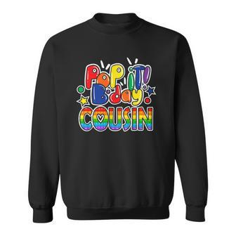 Pop It Cousin Of The Birthday Girl Or Boys Fidget Sweatshirt | Mazezy