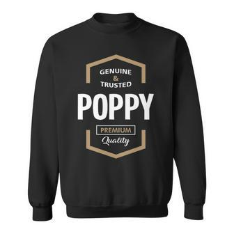 Poppy Grandpa Gift Genuine Trusted Poppy Premium Quality Sweatshirt - Seseable
