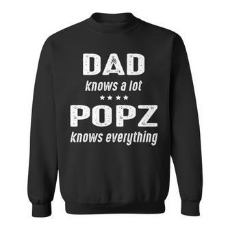 Popz Grandpa Gift Popz Knows Everything Sweatshirt - Seseable