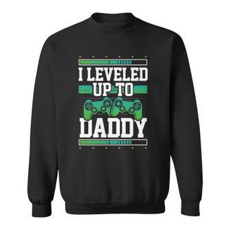 Pregnancy Announcement Leveled Up To Daddy Gamer Dad Funny Sweatshirt | Mazezy