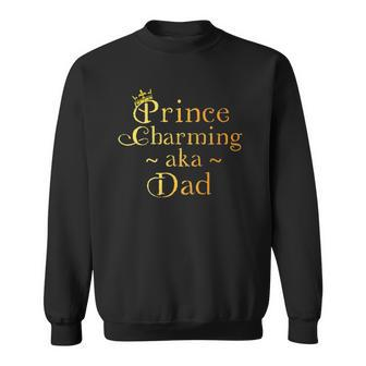 Prince Charming Dad Crown Birthday Fathers Day Sweatshirt - Thegiftio UK