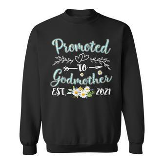 Promoted To Godmother Est 2021 Women Daisy Flower Decor Mom Sweatshirt - Thegiftio