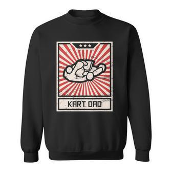 Propaganda - Dad Go Kart Go Cart Racing Gift Sweatshirt | Mazezy
