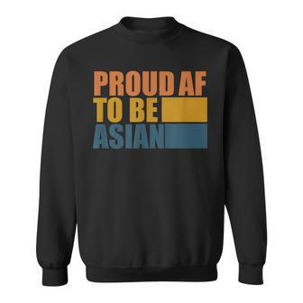 Proud Af To Be Asian Aapi Asian American Stop Hate Asian Sweatshirt - Thegiftio UK