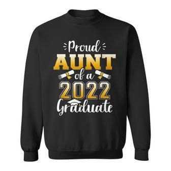 Proud Aunt Of A Class Of 2022 Graduate Senior Graduation Sweatshirt - Thegiftio UK