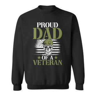 Proud Dad Of A Veteran Patrioticic Memorial Day 4Th Of July Sweatshirt - Seseable