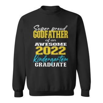 Proud Godfather Of Kindergarten Graduate 2022 Graduation Sweatshirt | Mazezy