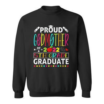 Proud Godmother Of A Class Of 2022 5Th Grade Graduate Sweatshirt - Thegiftio