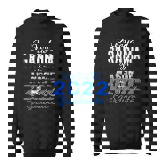 Proud Grandma Of 2022 Graduation Class 2022 Graduate Family Sweatshirt | Mazezy