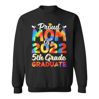 Proud Mom Of A 2022 5Th Grade Graduate Graduation Sweatshirt - Thegiftio UK