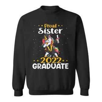 Proud Sister 2022 Graduate Unicorn Graduation Class Of 2022 Sweatshirt - Thegiftio UK
