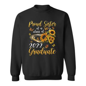 Proud Sister Of A Class Of 2022 Graduate Senior 22 Sunflowers Sweatshirt | Mazezy UK