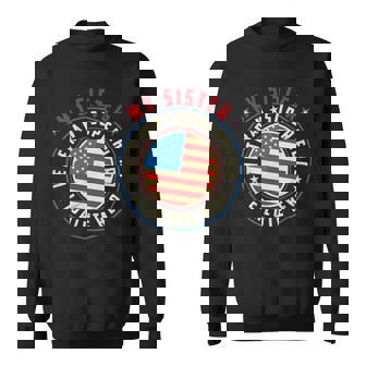 Proud Sister Veteran Superhero I Salute Her Veterans Day Sweatshirt | Mazezy