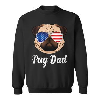 Pug Dad Patriotic Dog 4Th Fourth Of July Sweatshirt - Seseable