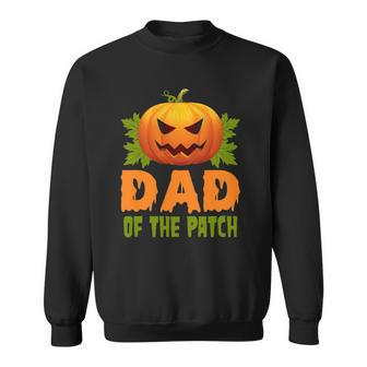 Pumpkin Dad Of The Patch Funny Halloween Family Matching V4 Sweatshirt - Thegiftio UK